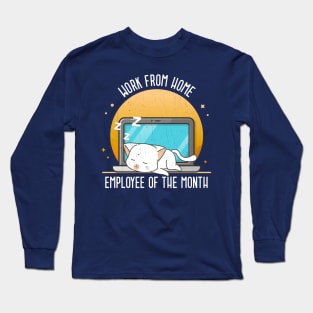 Work From Home Employee Of The Month Long Sleeve T-Shirt